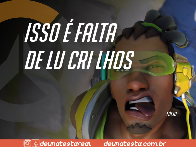 Motivação de Overwatch com frases dos personagens do game - Blog Farofeiros - Lúcio
