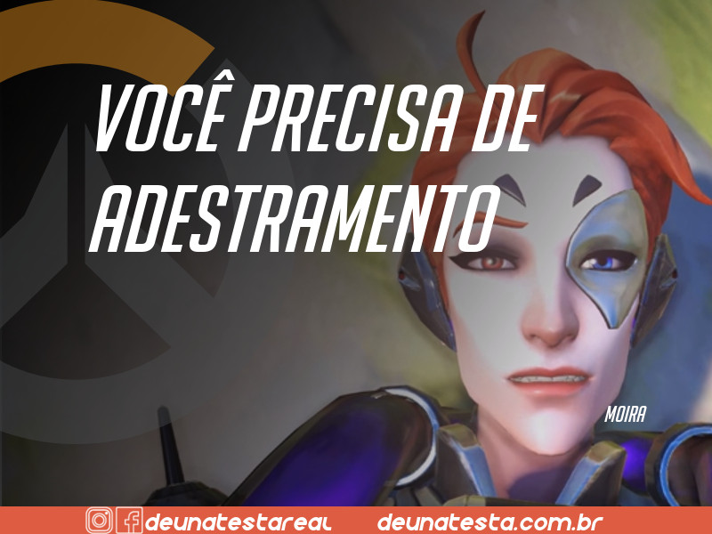 Motivação de Overwatch com frases dos personagens do game - Blog Farofeiros - Moira