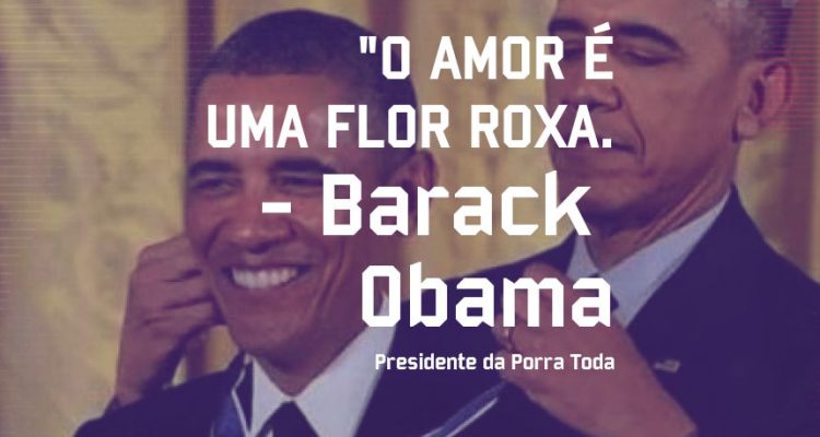 Barack Obama - Pensamento - Blog Farofeiros
