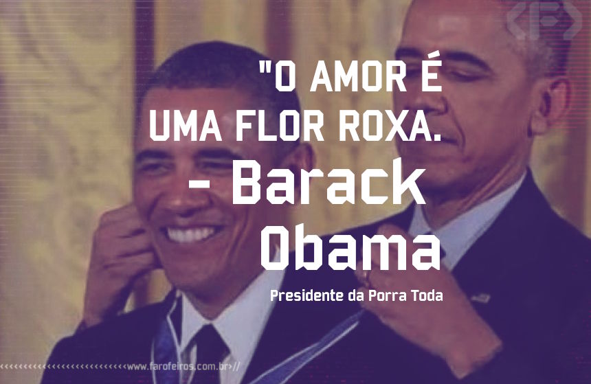 Barack Obama - Pensamento - Blog Farofeiros