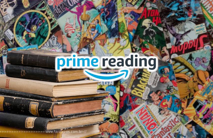 Vantagens do Amazon Prime - Prime Reading - Blog Farofeiros