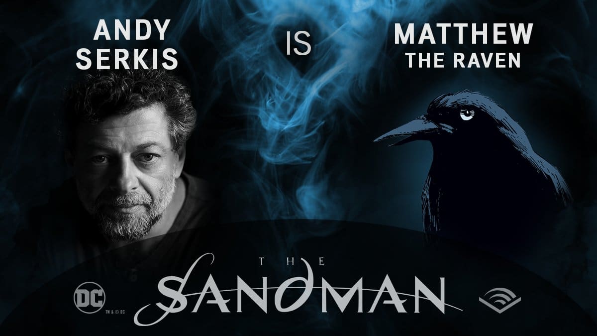 Andy Serkis - Matthew o corvo - Sandman em audiobook - Blog Farofeiros