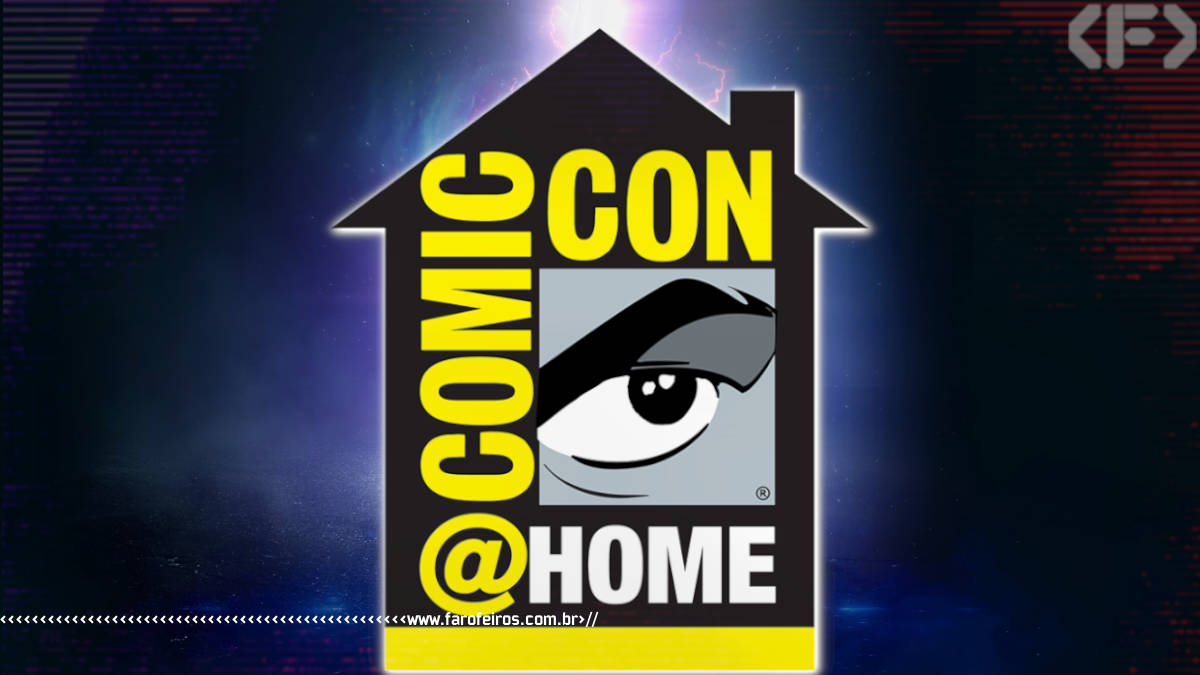 O melhor da SDCC 2020 a ComicCon at Home - Blog Farofeiros