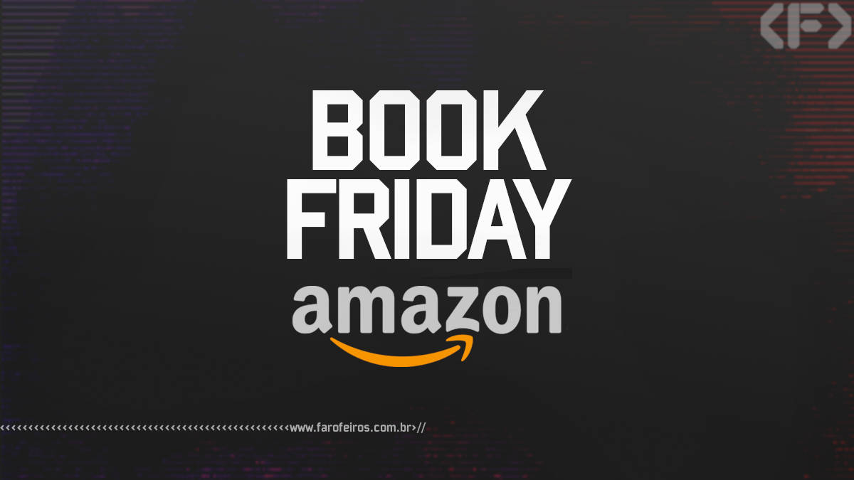 Book Friday - Amazon - Blog Farofeiros