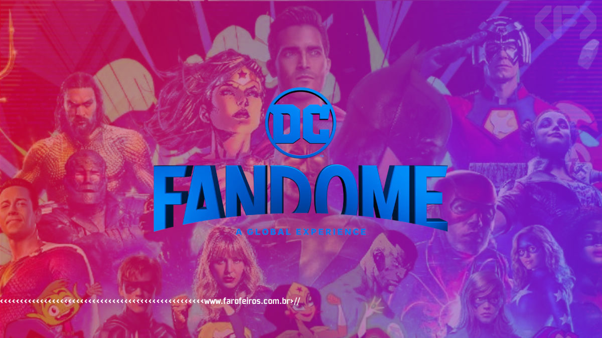 O melhor do DC FanDome 2021 - DC Comics - Blog Farofeiros
