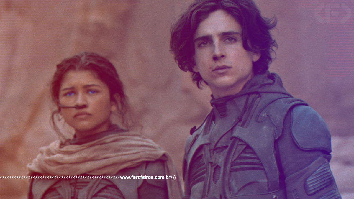 Paul Atreides e Chani - 2021 - Blog Farofeiros