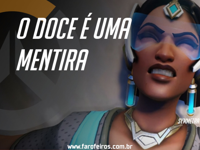 Symmetra - DES Motivação de Overwatch - Blog Farofeiros