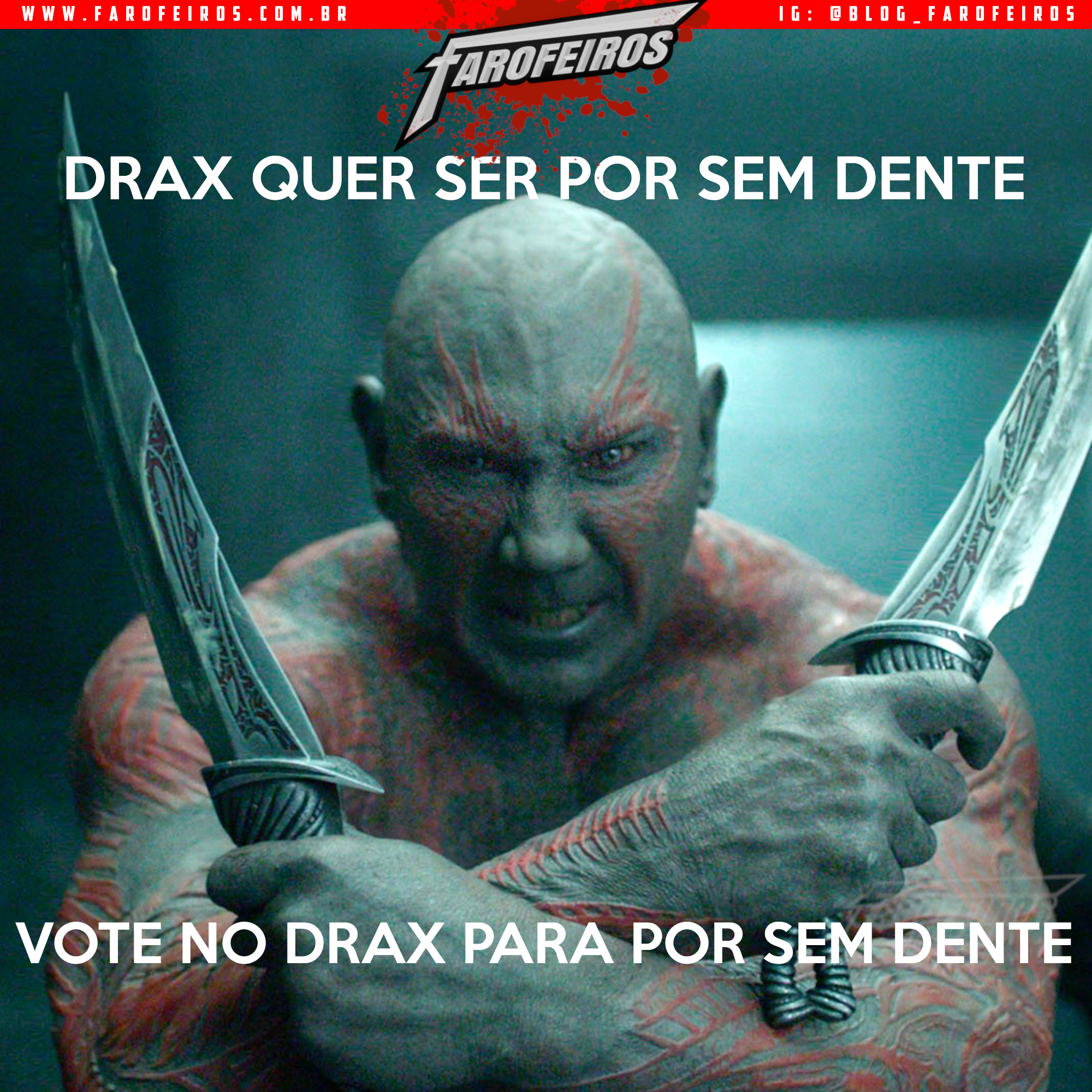 Super Eleições 2018 - Farofeiros com br - Drax - 1