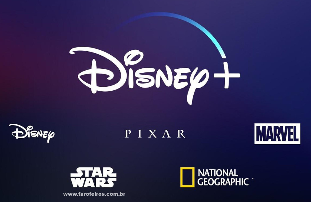 Disney Plus no Brasil - Blog Farofeiros