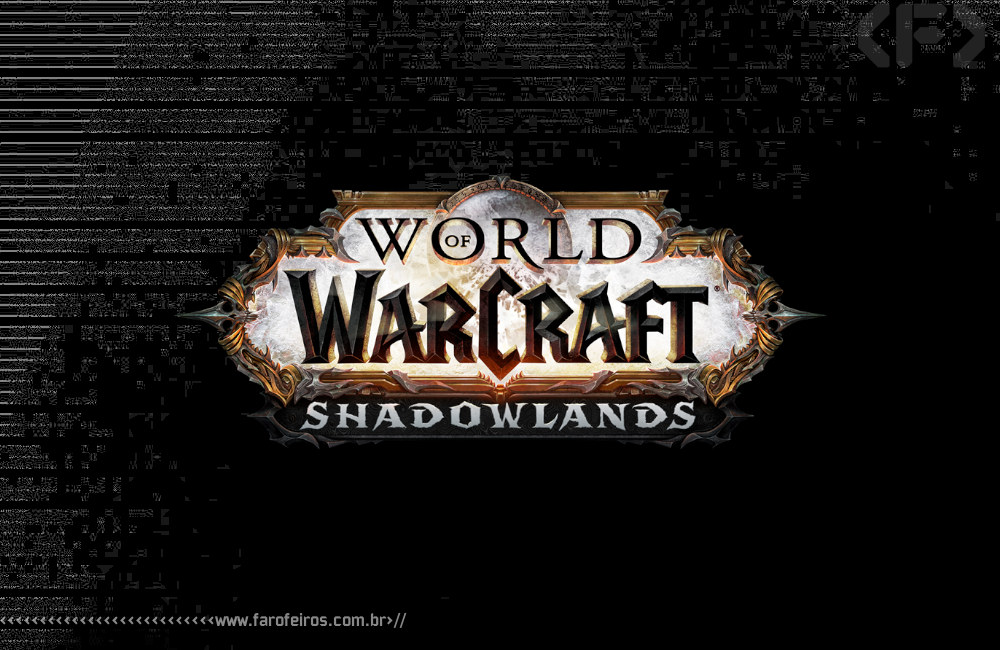 World of Warcraft - Shadowlands - Blizzcon 2019 - Blog Farofeiros