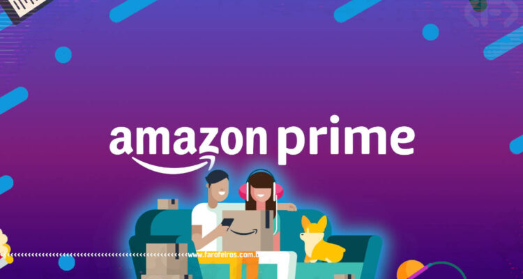 Amazon Prime - Blog Farofeiros - 1