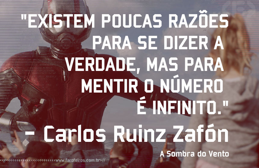 MENTIRAS - Carlos Ruiz Zafón - Pensamento - Blog Farofeiros