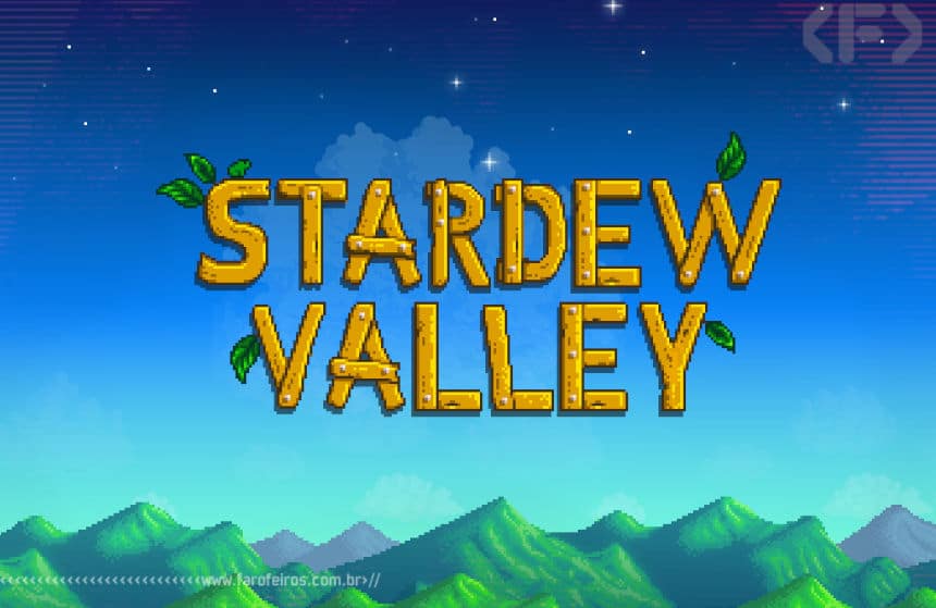 Stardew Valley - Blog Farofeiros