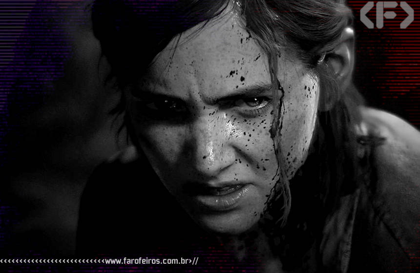 The Last of Us Part II não é para qualquer um - 01 - Blog Farofeiros