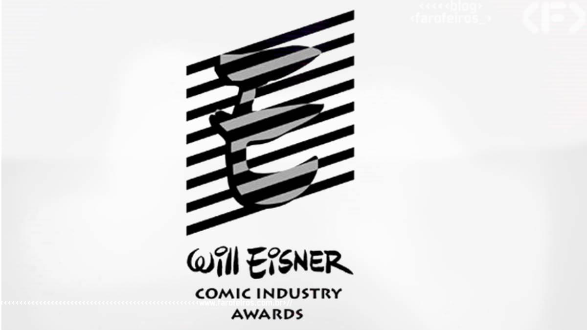 O melhor da SDCC 2020 a ComicCon at Home - Eisner Awards - Blog Farofeiros