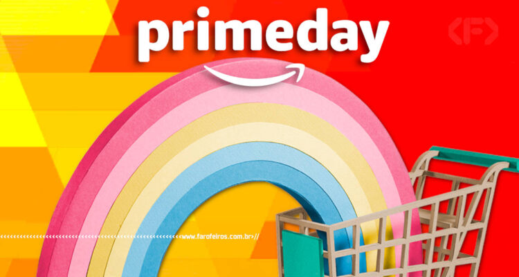 Promoção Prime Day - Blog Farofeiros