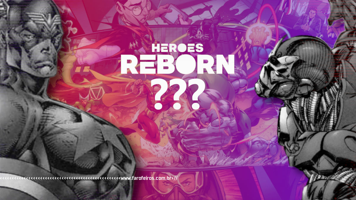 Heroes Reborn 2021 - Heróis Renascem de novo em 2021 - 00 - Blog Farofeiros