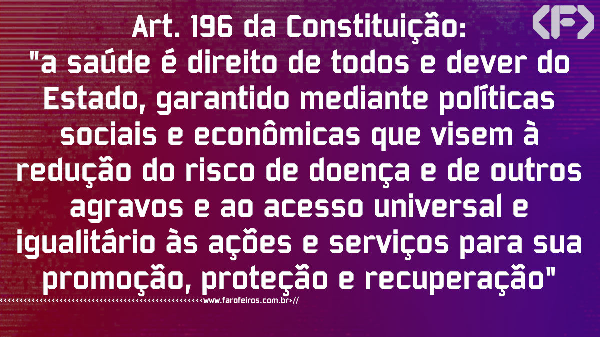 Pensamento - Art 196 Constituição do Brasil - Blog Farofeiros