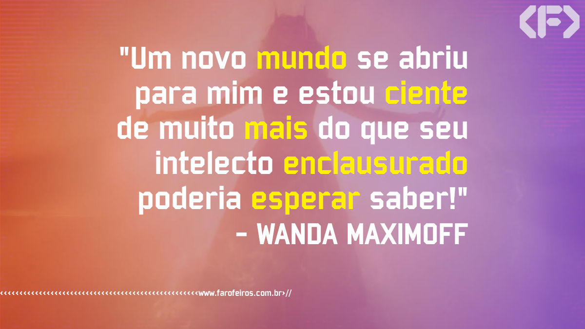 Pensamento - Wanda Maximoff - Blog Farofeiros