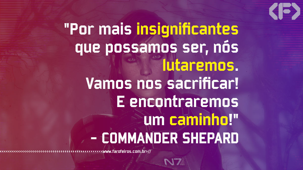 Pensamento - Commander Shepard - Blog Farofeiros