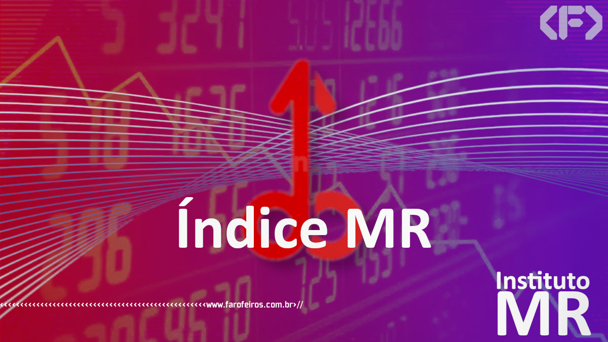 Instituto MR - Índice MR - Blog Farofeiros