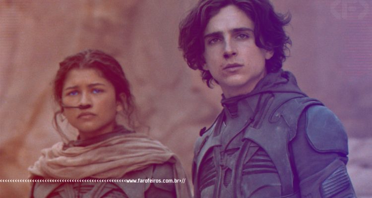 Paul Atreides e Chani - 2021 - Blog Farofeiros