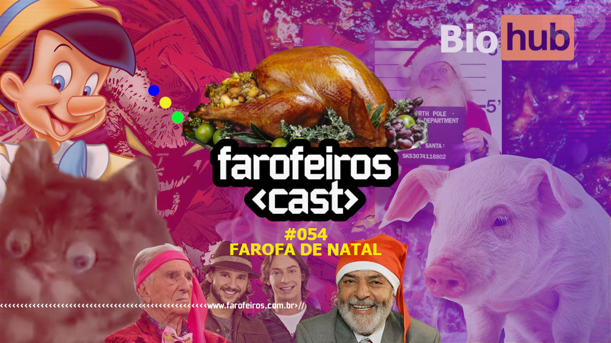 Farofa de Natal - Farofeiros Cast #054 - www.farofeiros.com.br