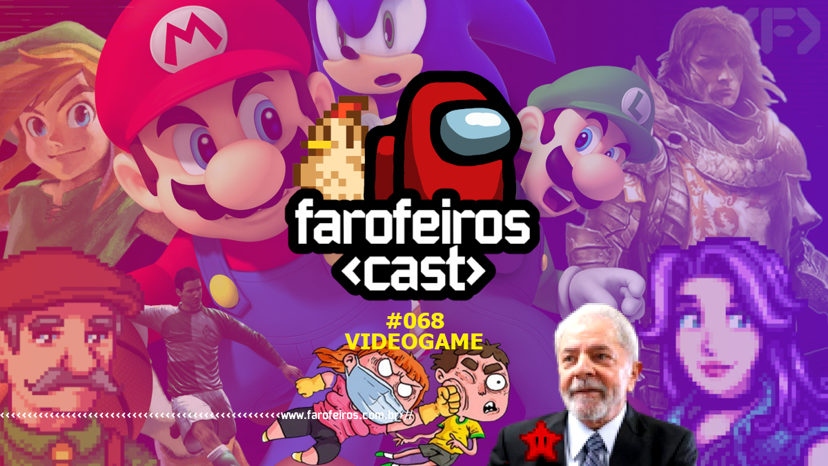 Videogame - Farofeiros Cast #068 - www.farofeiros.com.br