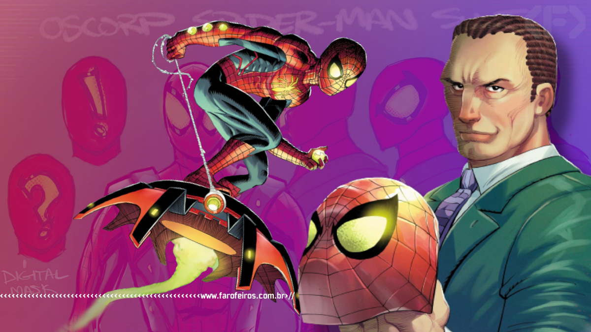 Homem Aranha da OsCorp - Norman Osborn - Marvel Comics - Blog Farofeiros