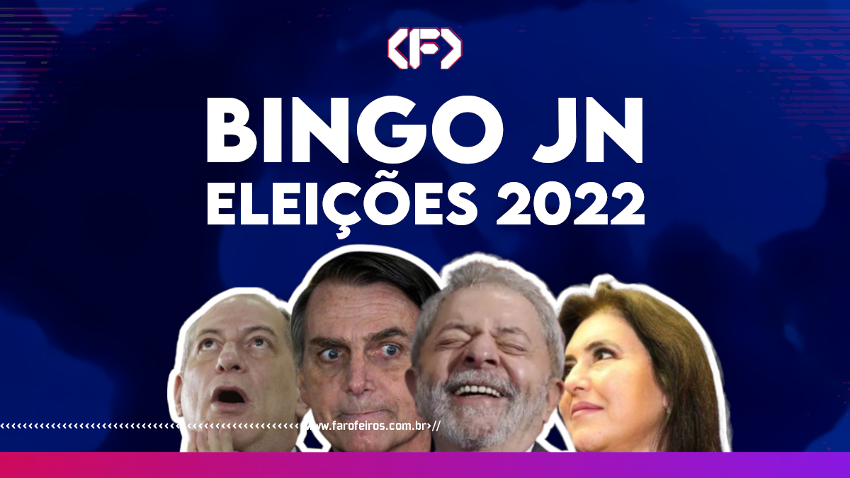 BINGO JN Eleições 2022 - Blog Farofeiros