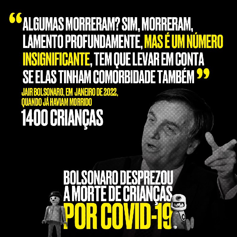 Bolsonaro desprezou morte de crianças por Covid 19