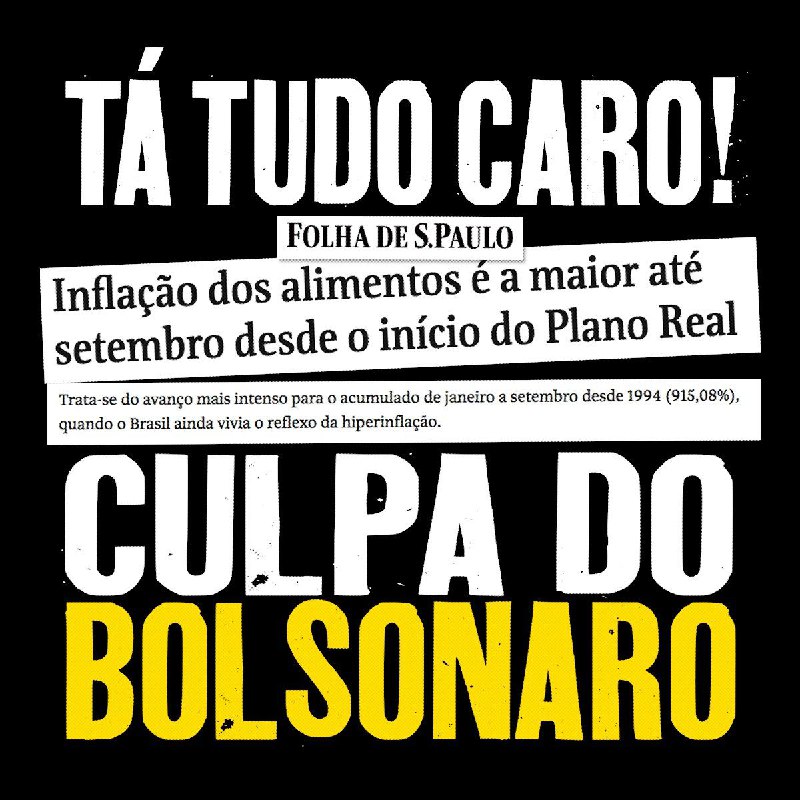 Tá tudo caro culpa do Bolsonaro