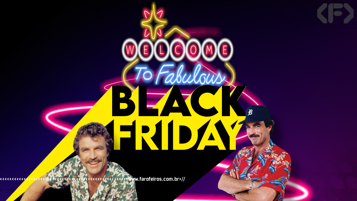 Ofertas Black Friday - Blog Farofeiros