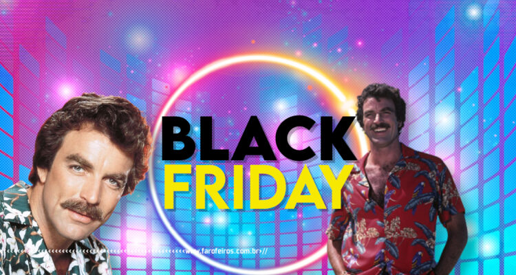 Ofertas Black Friday - Blog Farofeiros