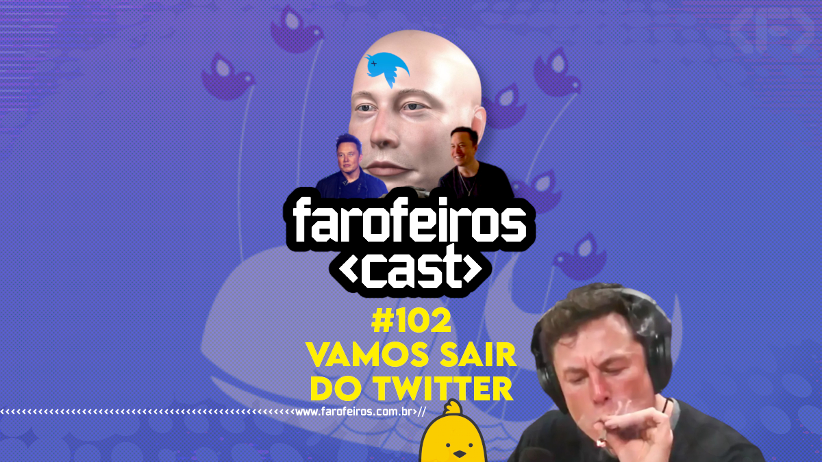 Vamos sair Twitter - Farofeiros Cast #102 - Blog Farofeiros