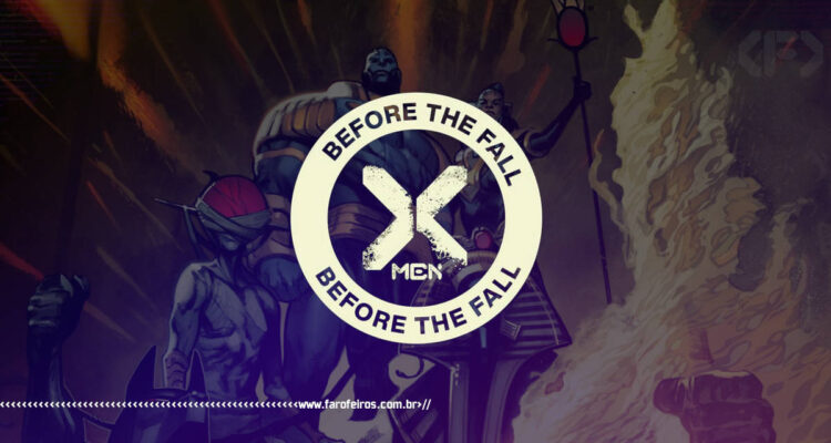 A Queda de X - Before The Fall - Fall of X - X-Men - Marvel Comics - Blog Farofeiros