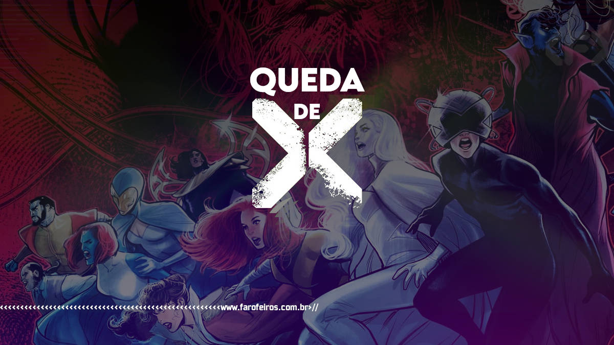 A Queda de X - Fall of X - X-Men - Marvel Comics - Blog Farofeiros