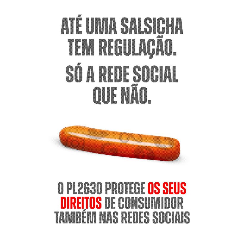 Até uma salsicha tem regulamentação mas rede social não