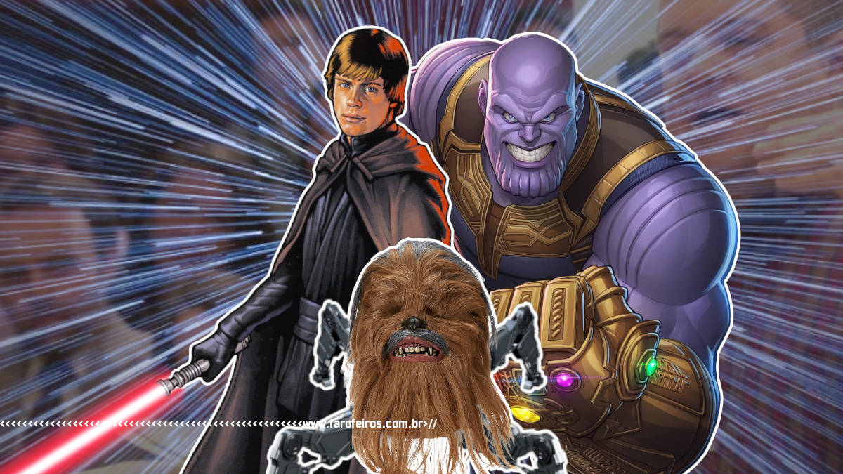 Star Wars de Patton Oswalt - Thanos - Luke Skywalker - Cabeça do Chewbaca com corpo robô - Blog Farofeiros