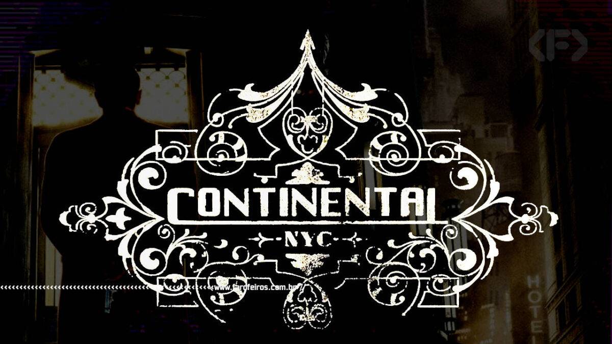 O Continental - Do Mundo de John Wick - BLOG FAROFEIROS