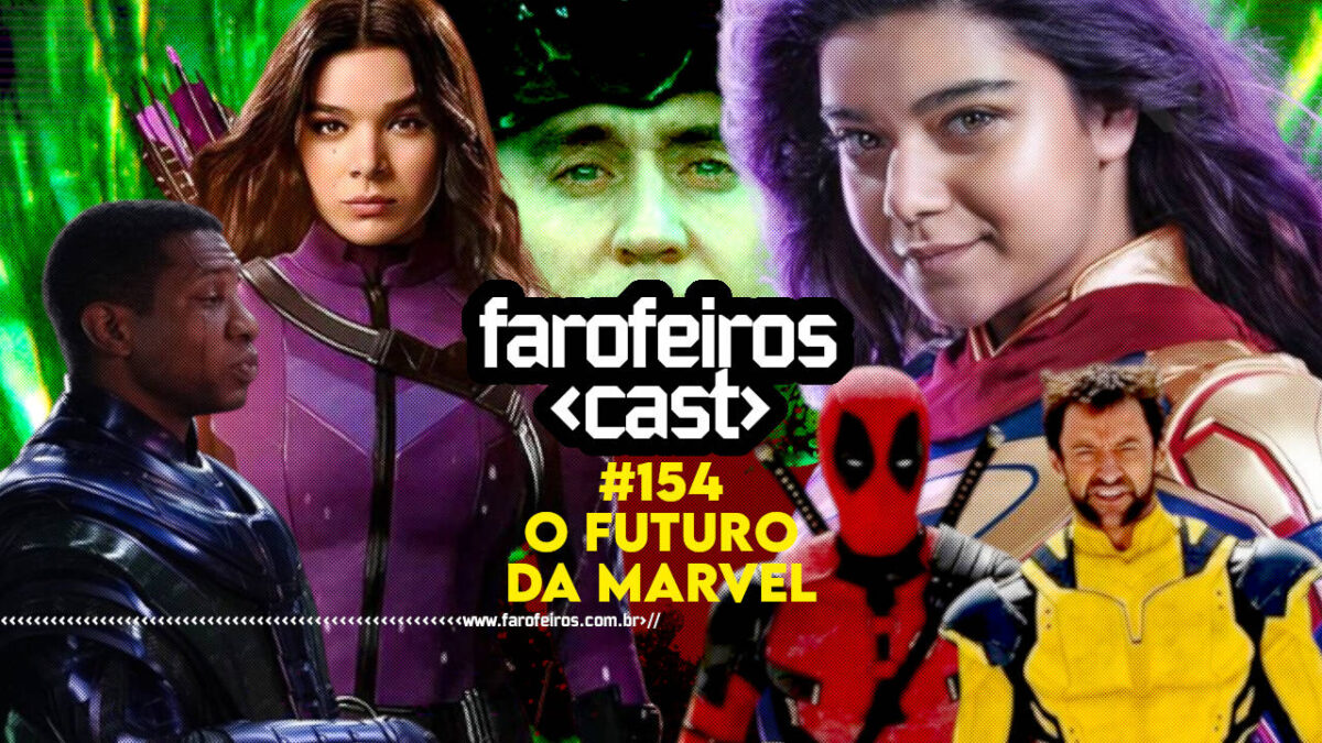 O Futuro da Marvel Studios - Farofeiros Cast #154 - BLOG FAROFEIROS