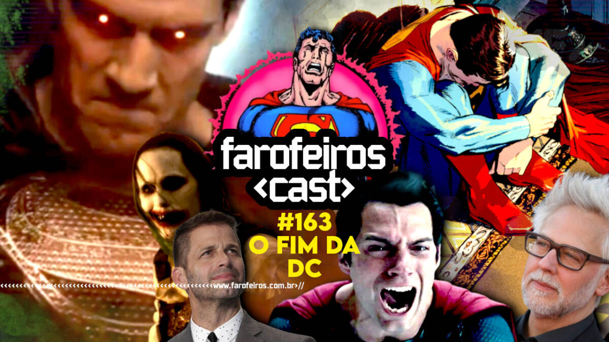 O Fim da DC - DC Comics - DC Studios - Farofeiros Cast # 163 - BLOG FAROFEIROS