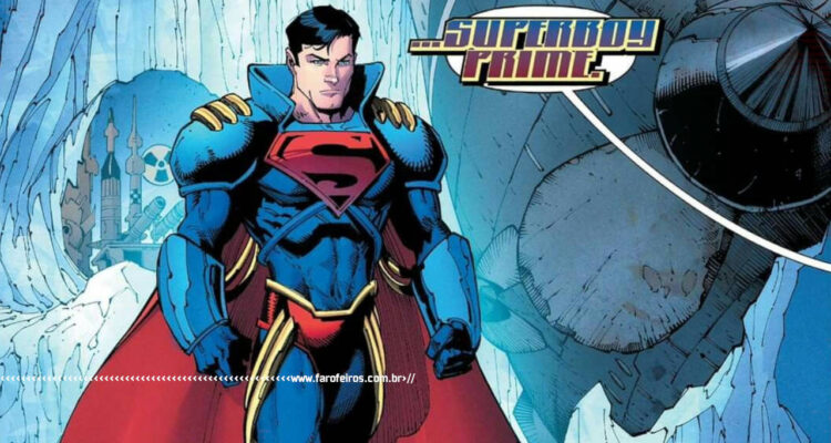 Superboy Prime - 10 seres mais poderosos da DC Comics - BLOG FAROFEIROS