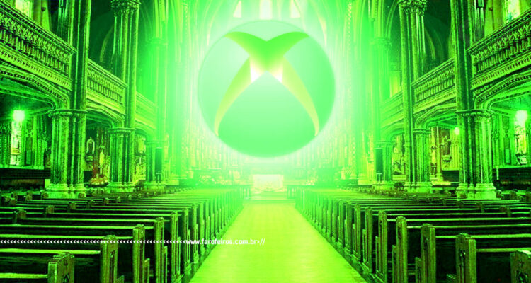 Igreja do Xbox em crise - 1 - Blog FAROFEIROS