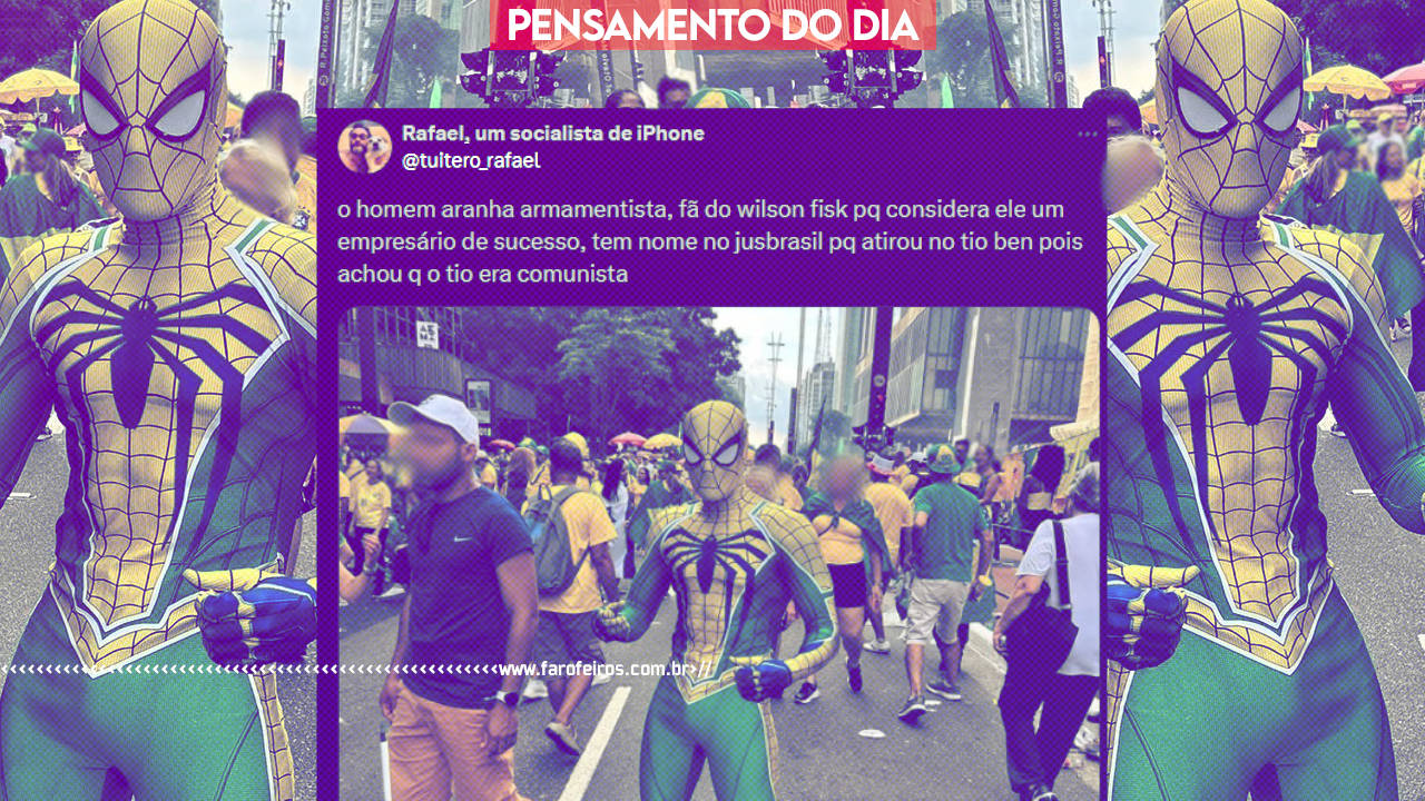 Pensamento - Homem Aranha Armamentista - BLOG FAROFEIROS