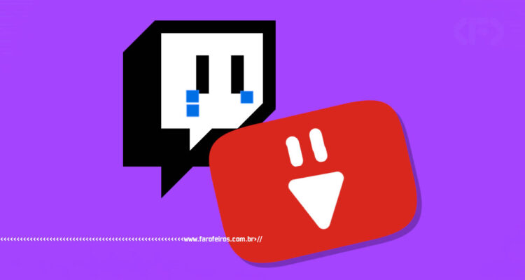 Migração dos brasileiros da Twitch para o YouTube - BLOG FAROFEIROS