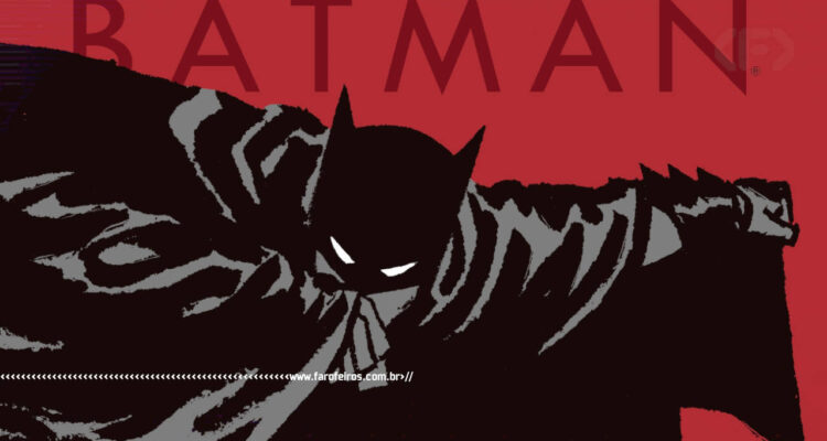 Os 10 maiores clássicos da DC Comics - Batman - Ano Um - BLOG FAROFEIROS